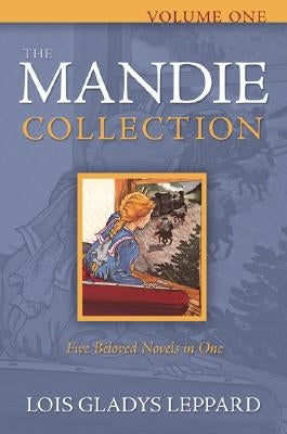 Paperback of The Mandie Collection, Volume 1 by Bethany House Publishers, featuring colorful cover art and vintage book design.