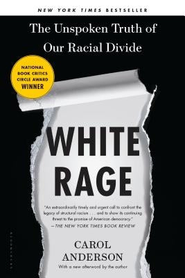 White Rage paperback book by Bloomsbury USA showing the cover with title and author, focusing on the book's design and text.