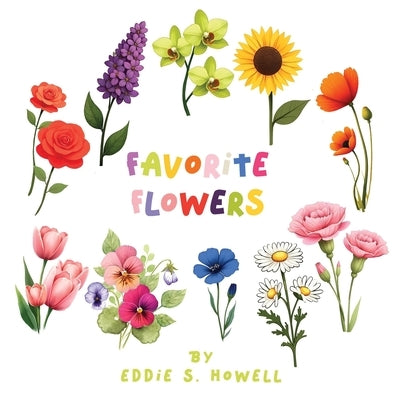 Favorite Flowers by S. Howell, Eddie