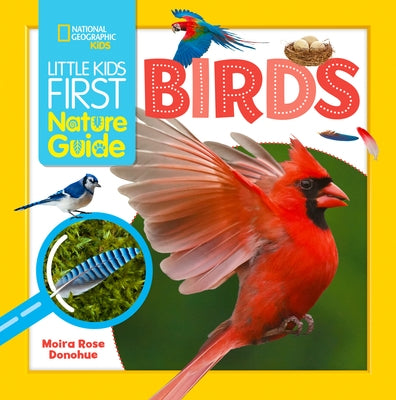 Little Kids First Nature Guide Birds Paperback National Geographic Kids