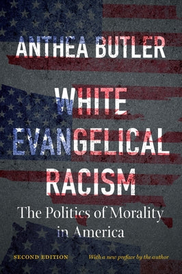 White Evangelical Racism paperback book by University of North Carolina Press, featuring a white cover with text and scholarly design.