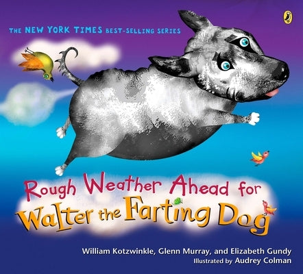 Rough Weather Ahead for Walter the Farting Dog Paperback Puffin Books