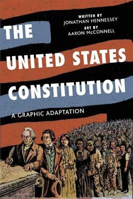Paperback copy of The United States Constitution: A Graphic Adaptation by Hill & Wang, showing the front cover with historic design elements.