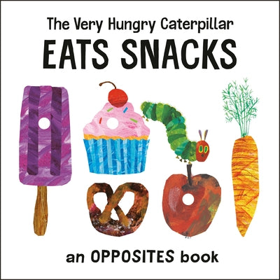 Board book titled The Very Hungry Caterpillar Eats Snacks by World of Eric Carle, showing colorful illustrations of the caterpillar and snacks.