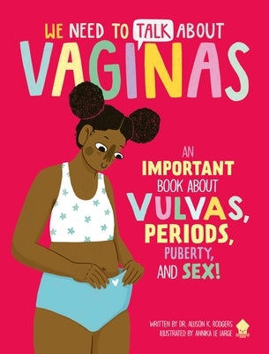 Paperback book titled "We Need to Talk about Vaginas" by Neon Squid, featuring colorful cover with illustrations of vulvas and related topics.