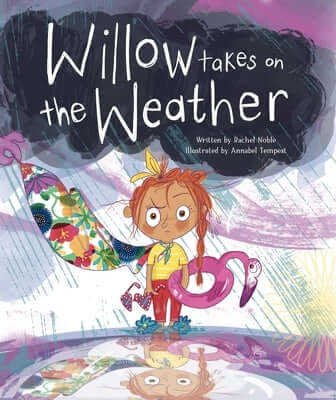 Willow Takes on the Weather Hardcover Page Street Kids