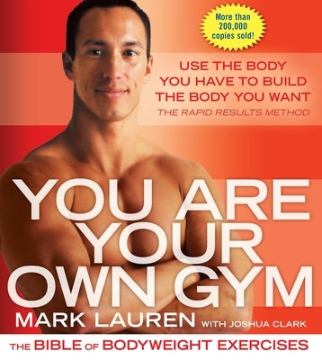 Paperback of You Are Your Own Gym: The Bible of Bodyweight Exercises by Random House Publishing Group, showing the book cover.