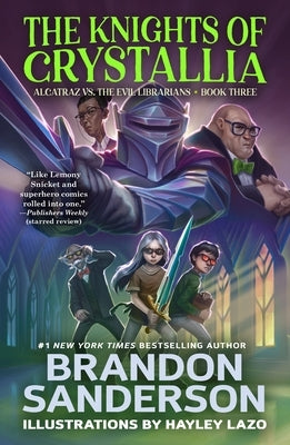 The Knights of Crystallia: Alcatraz vs. the Evil Librarians Paperback Starscape Books