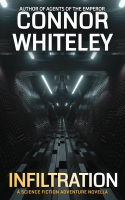 Infiltration: A Science Fiction Adventure Novella Paperback Cgd Publishing