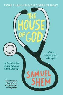 Paperback copy of The House of God by Berkley Books, featuring the book cover with title and author details.