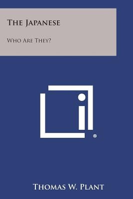 The Japanese: Who Are They? Paperback Literary Licensing, LLC