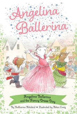 Angelina Ballerina and the Fancy Dress Day Paperback Simon Spotlight
