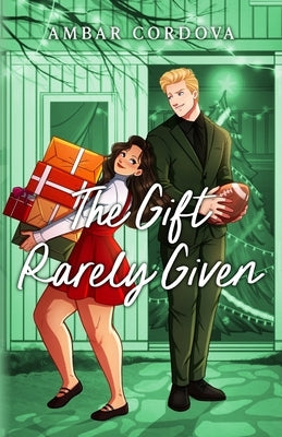 The Gift Rarely Given - Illustrated Version by Cordova, Ambar