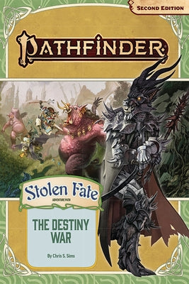 Pathfinder Adventure Path: The Destiny War (Stolen Fate 2 of 3) (P2) Paperback Paizo Inc.