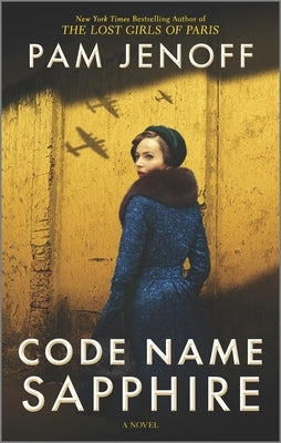 Code Name Sapphire: A World War 2 Novel Paperback Park Row