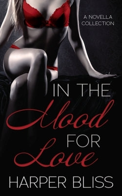 In the Mood for Love by Bliss, Harper