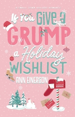 If You Give A Grump A Holiday Wishlist Paperback Ann Einerson
