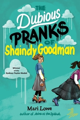 The Dubious Pranks of Shaindy Goodman Paperback Levine Querido