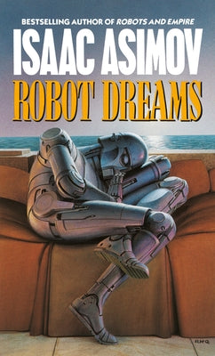 Cover of the mass market paperbound book "Robot Dreams" by Ace Books, featuring a futuristic robot illustration.