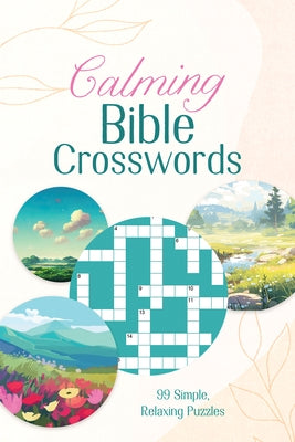 Paperback calming Bible crossword puzzle book featuring 99 relaxing, faith-based puzzles by Barbour Publishing.