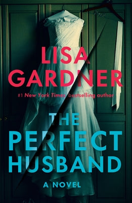 The Perfect Husband by Gardner, Lisa