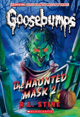 The Haunted Mask II (Classic Goosebumps #34) Paperback Scholastic Paperbacks