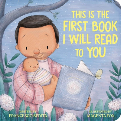 This Is the First Book I Will Read to You Board Book Viking Books for Young Readers
