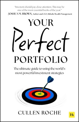Paperback book titled "Your Perfect Portfolio: The Ultimate Guide to Investing Strategies" by Harriman House, with a clean cover design.