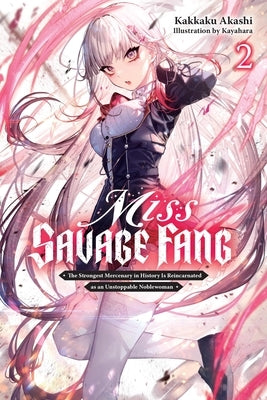 Miss Savage Fang, Vol. 2: Volume 2 by Akashi, Kakkaku