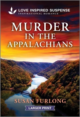 Mass market paperback of "Murder in the Appalachians" from Love Inspired Suspense Larger Print, featuring a mysterious mountain scene.