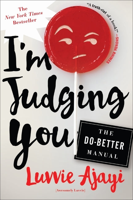 I'm Judging You: The Do-Better Manual Paperback Holt Paperbacks