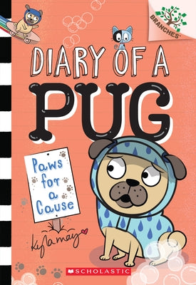 Paws for a Cause: A Branches Book (Diary of a Pug #3): Volume 3 Paperback Scholastic Inc.