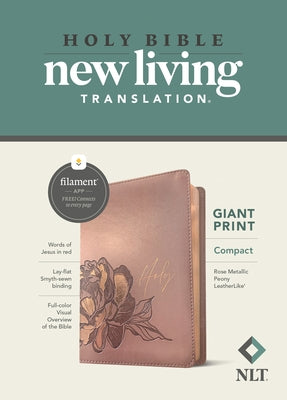 NLT Compact Giant Print Bible by Tyndale House Publishers with rose metallic peony leatherlike cover and red letter text.