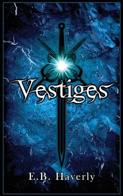 Vestiges by Haverly, E. B.