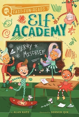 Merry Mischief: A Quix Book by Katz, Alan