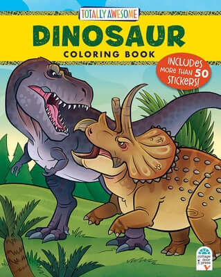 Totally Awesome Dinosaur Coloring Book with Stickers Paperback Cottage Door Press