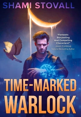 Time-Marked Warlock by Stovall, Shami