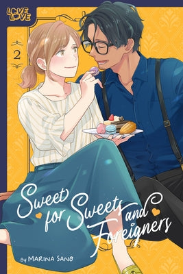 Sweet for Sweets and Foreigners, Volume 2: Volume 2 by Marina Sano