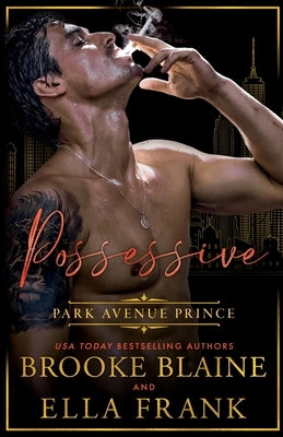 Possessive Park Avenue Prince by Frank, Ella