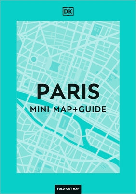 DK Paris Mini Map and Guide Paperback DK Publishing (Dorling Kindersley)