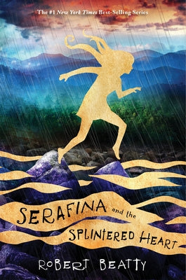 Serafina and the Splintered Heart-The Serafina Series Book 3 Paperback Disney Hyperion