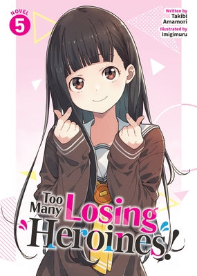 Paperback of "Too Many Losing Heroines! Vol. 5" light novel by Airship, with cover art featuring colorful characters.