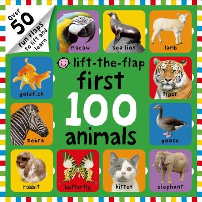 First 100 Animals Lift-The-Flap: Over 50 Fun Flaps to Lift and Learn Board Book Priddy Books Us