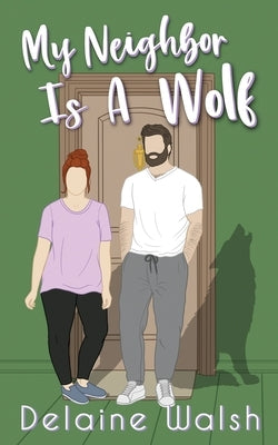 Paperback copy of "My Neighbor is a Wolf" by Delaine Walsh, featuring a wolf illustration on the cover.