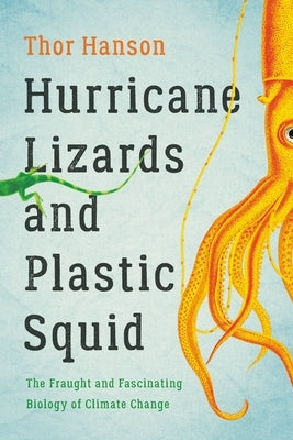 Paperback book titled "Hurricane Lizards and Plastic Squid" by Basic Books, featuring a colorful cover with marine and weather imagery.