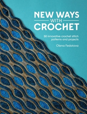 Paperback book titled "New Ways with Crochet" by David & Charles showing colorful crochet stitch pattern pages and project illustrations.
