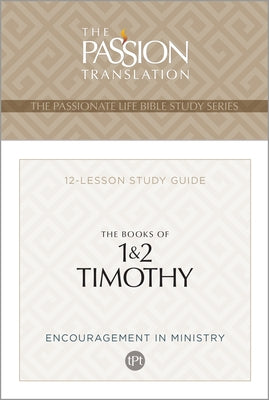 Tpt the Books of 1 & 2 Timothy: 12-Lesson Study Guide by Simmons, Brian