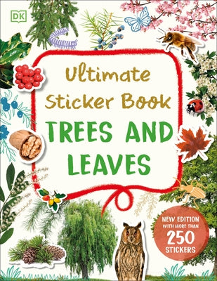 Ultimate Sticker Book Trees and Leaves Paperback DK Publishing (Dorling Kindersley)
