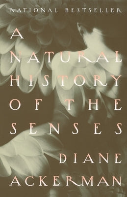 A Natural History of the Senses Paperback Vintage
