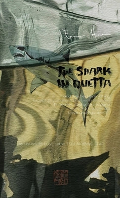 The Shark in Quetta: An Unfinished Love Letter to a Morning Star by Howe, Eavan